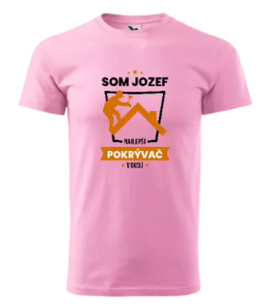 Pánske tričko Najlepší v okolí - pokrývač