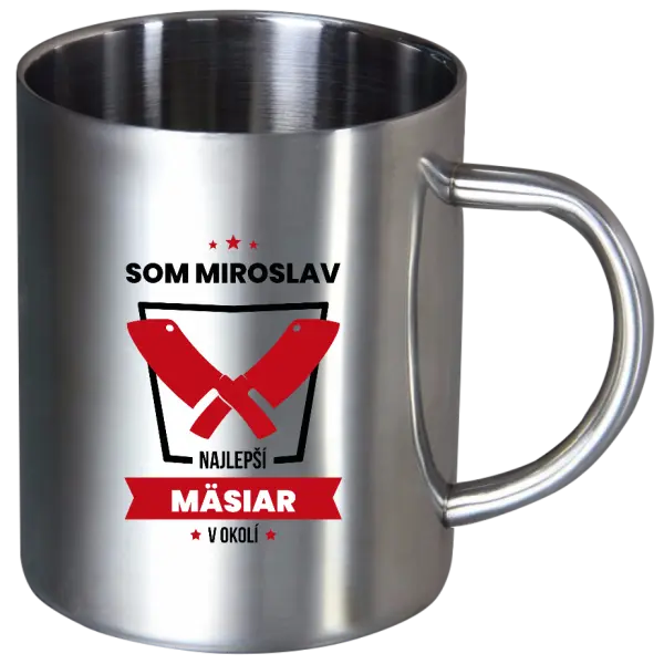 Nerezový hrnček Najlepší v okolí - mäsiar