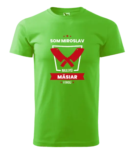 Pánske tričko Najlepší v okolí - mäsiar