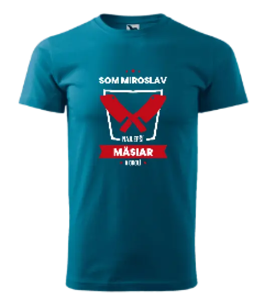 Pánske tričko Najlepší v okolí - mäsiar