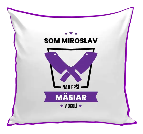 Vankúš Najlepší v okolí - mäsiar