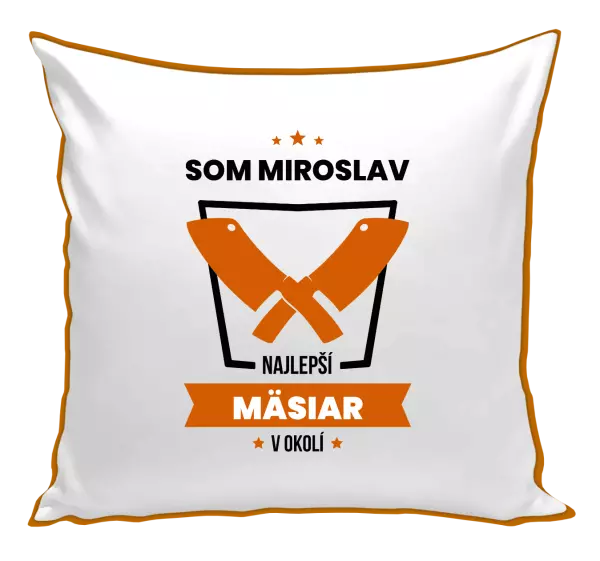 Vankúš Najlepší v okolí - mäsiar