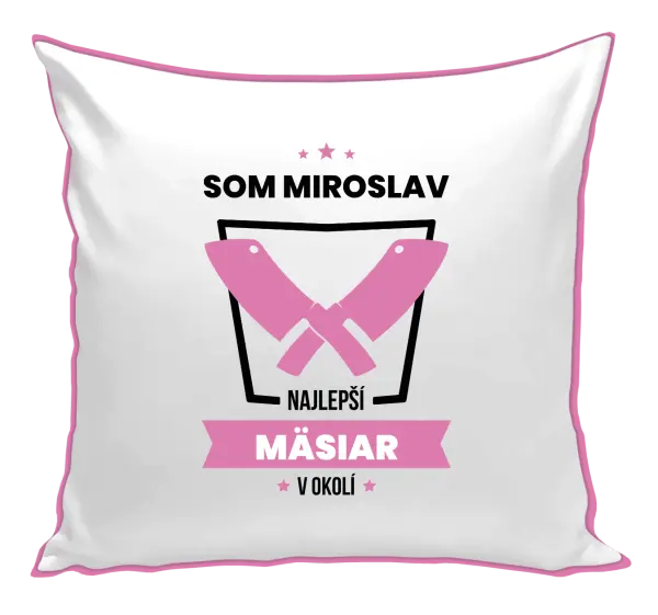 Vankúš Najlepší v okolí - mäsiar