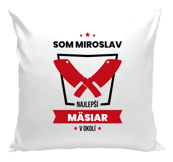 Vankúš Najlepší v okolí - mäsiar