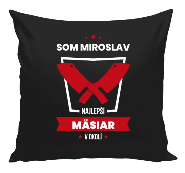 Vankúš Najlepší v okolí - mäsiar