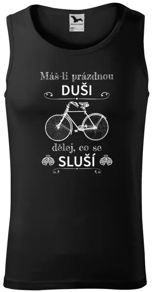 Pánské tílko Máš-li prázdnou duši, dělej, co se sluší