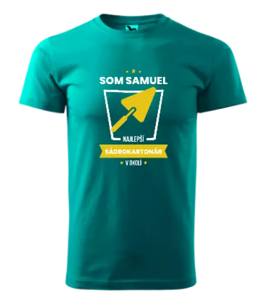 Pánske tričko Najlepší v okolí - sádrokartonár