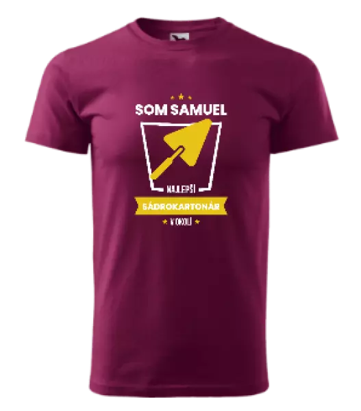 Pánske tričko Najlepší v okolí - sádrokartonár