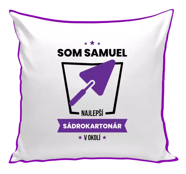 Vankúš Najlepší v okolí - sádrokartonár