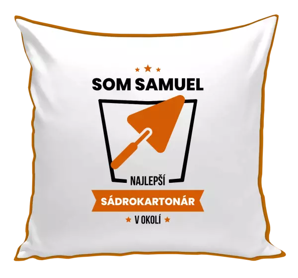 Vankúš Najlepší v okolí - sádrokartonár