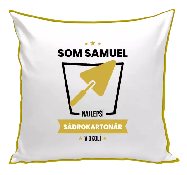 Vankúš Najlepší v okolí - sádrokartonár