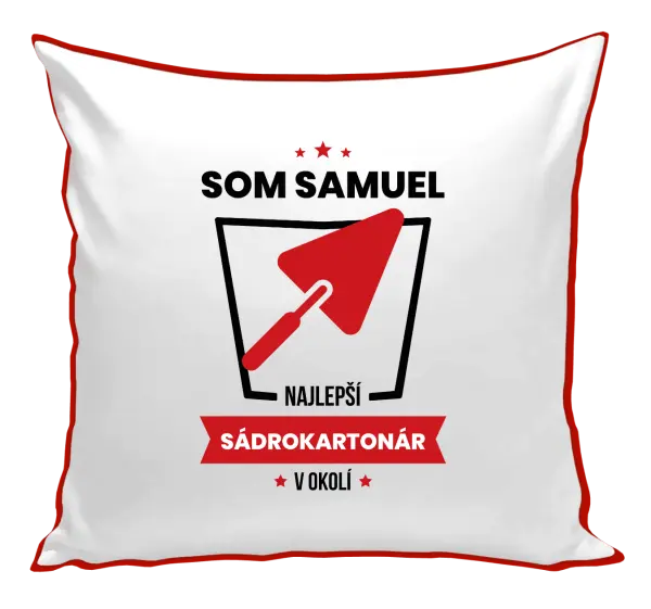Vankúš Najlepší v okolí - sádrokartonár
