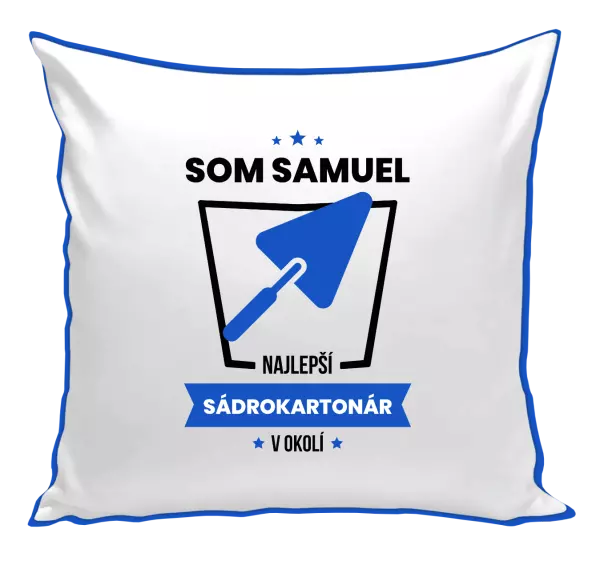 Vankúš Najlepší v okolí - sádrokartonár
