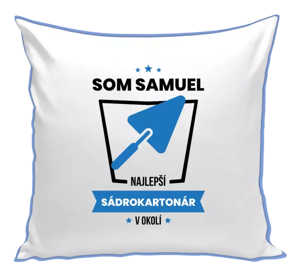Vankúš Najlepší v okolí - sádrokartonár