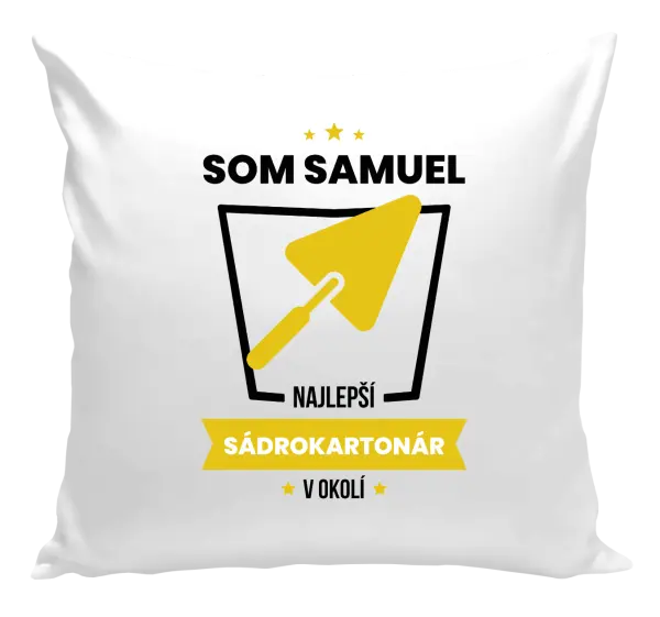 Vankúš Najlepší v okolí - sádrokartonár