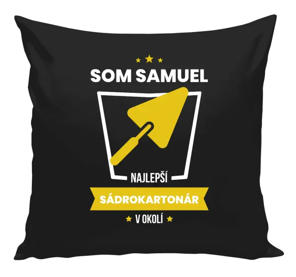 Vankúš Najlepší v okolí - sádrokartonár