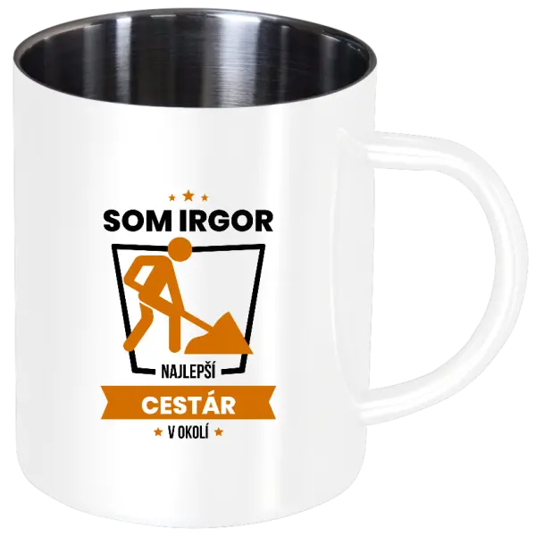 Nerezový hrnček Najlepší v okolí - cestár