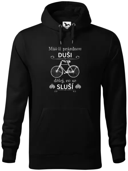 Pánská mikina Máš-li prázdnou duši, dělej, co se sluší