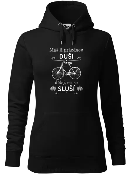 Dámská mikina Máš-li prázdnou duši, dělej, co se sluší