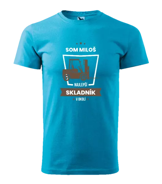 Pánske tričko Najlepší v okolí - skladník