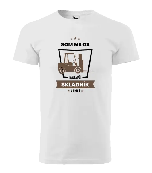 Pánske tričko Najlepší v okolí - skladník