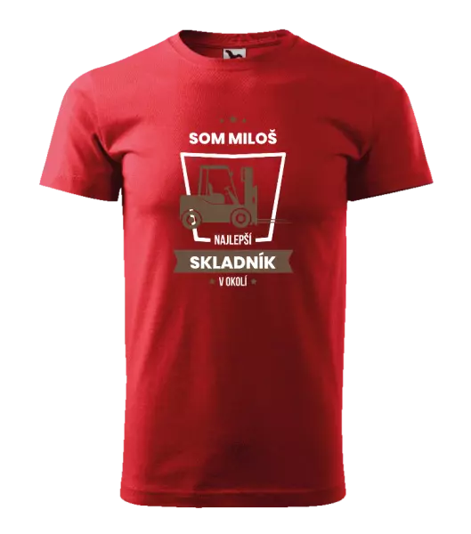 Pánske tričko Najlepší v okolí - skladník