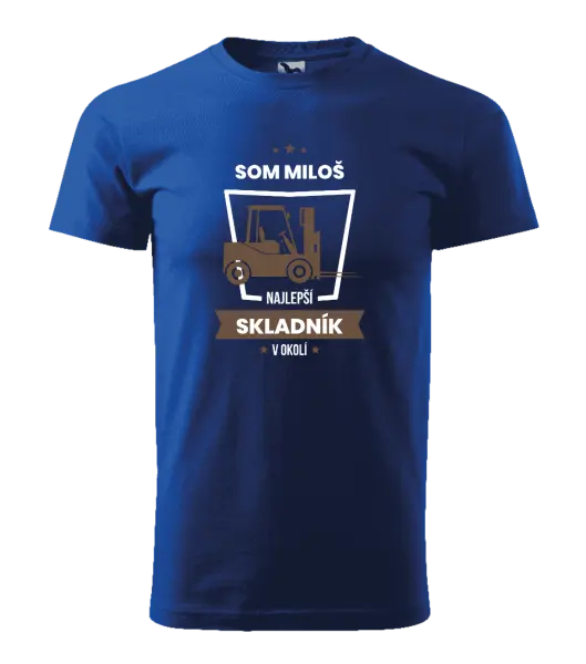 Pánske tričko Najlepší v okolí - skladník