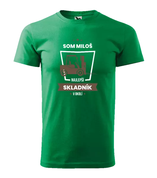 Pánske tričko Najlepší v okolí - skladník