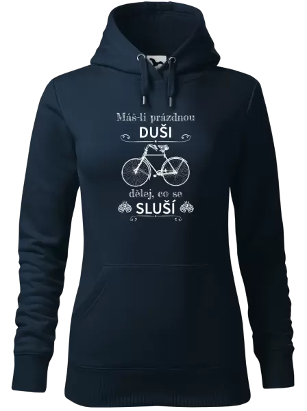 Dámská mikina Máš-li prázdnou duši, dělej, co se sluší