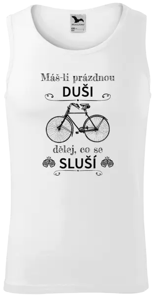 Pánské tílko Máš-li prázdnou duši, dělej, co se sluší