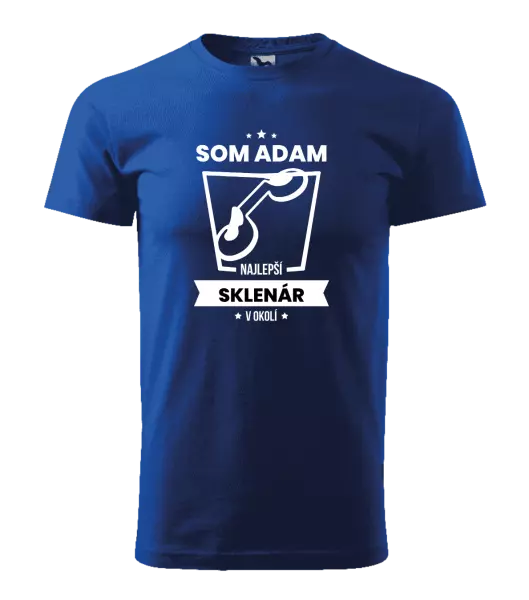 Pánske tričko Najlepší v okolí - sklenár