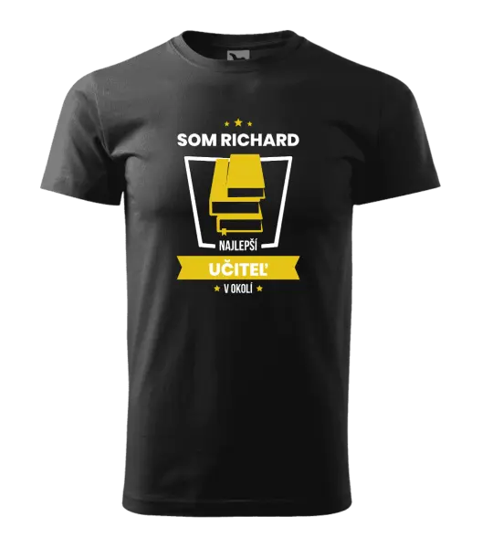 Pánske tričko Najlepší v okolí - učiteľ