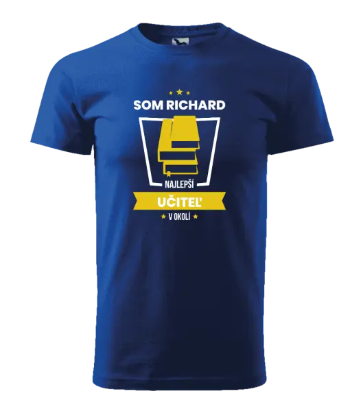 Pánske tričko Najlepší v okolí - učiteľ