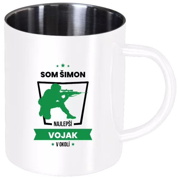 Nerezový hrnček Najlepší v okolí - vojak