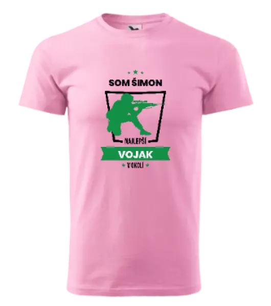 Pánske tričko Najlepší v okolí - vojak