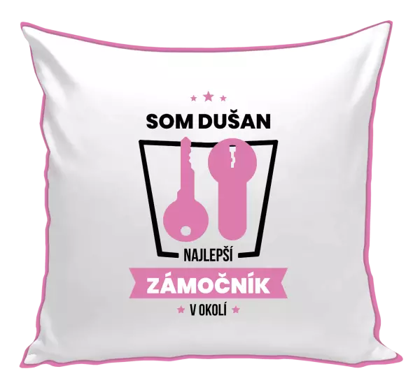 Vankúš Najlepší v okolí - zámočník