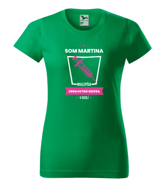 Dámske tričko Najlepší v okolí - zdravotná sestra