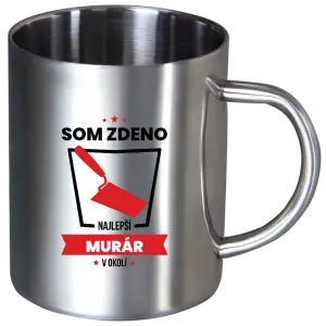 Nerezový hrnček Najlepší v okolí - murár