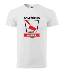 Pánske tričko Najlepší v okolí - murár