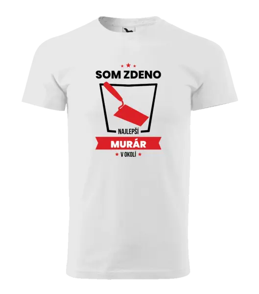 Pánske tričko Najlepší v okolí - murár