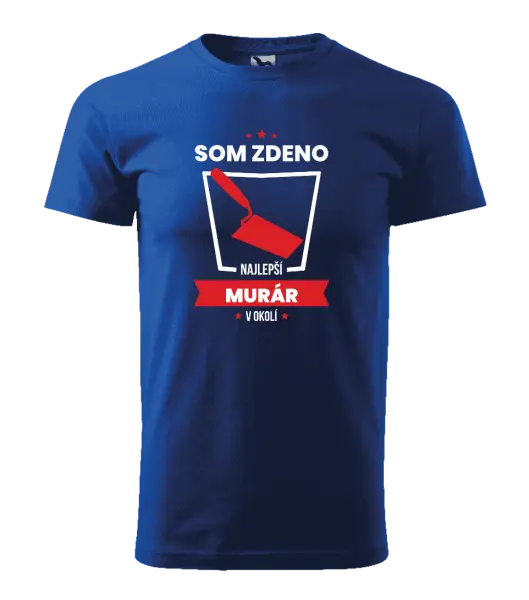 Pánske tričko Najlepší v okolí - murár