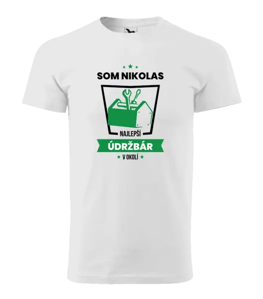 Pánske tričko Najlepší v okolí - údržbár
