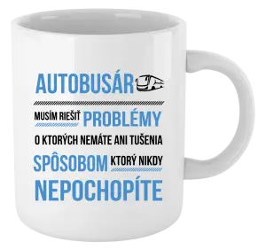 Hrnček Musím riešiť problémy - autobusár