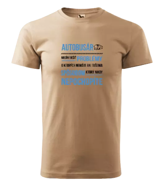 Pánske tričko Musím riešiť problémy - autobusár