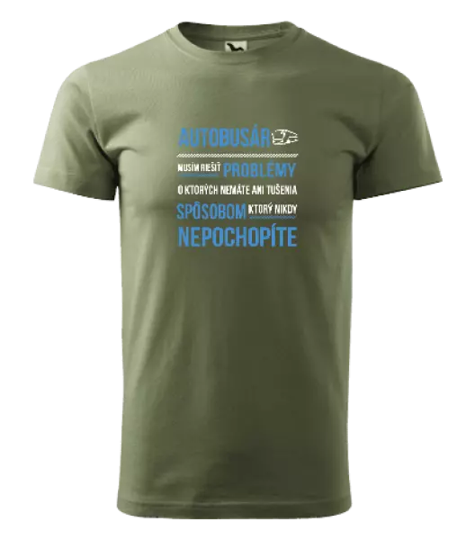 Pánske tričko Musím riešiť problémy - autobusár
