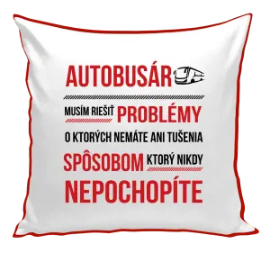 Vankúš Musím riešiť problémy - autobusár
