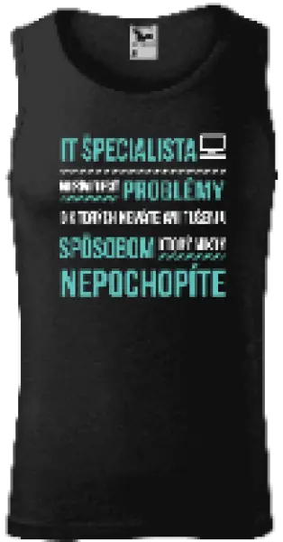 Pánske tielko Musím riešiť problémy - IT špecialista