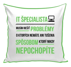 Vankúš Musím riešiť problémy - IT špecialista