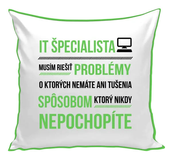 Vankúš Musím riešiť problémy - IT špecialista