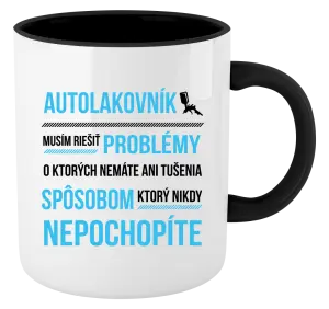 Hrnček  Musím riešiť problémy - autolakovník